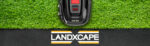 Robot tondeuse sans fil Landxcape LX799, 300 m², pente 25 %, retour automatique